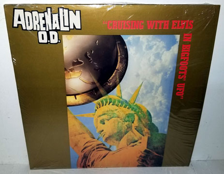 ADRENALIN OD "Cruising With Elvis In Bigfoots UFO" LP (BOR) Used